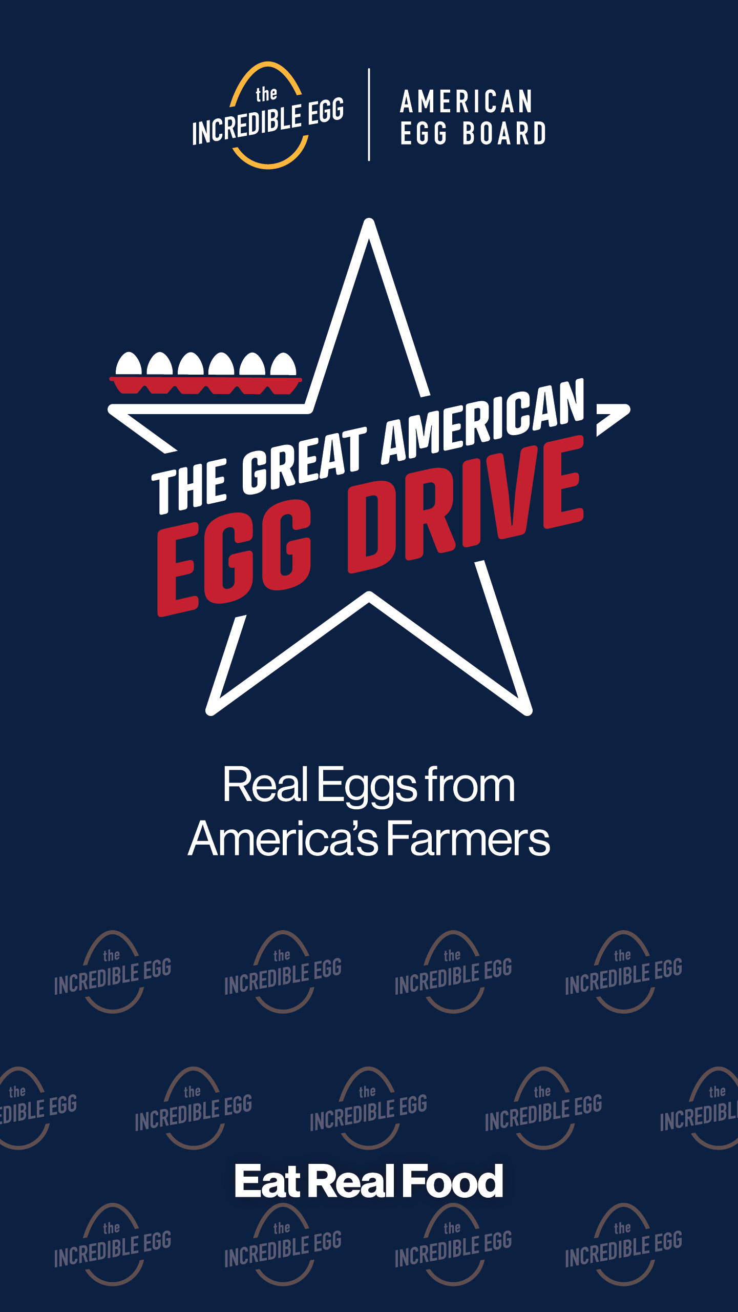 Promotional banner for The Great American Egg Drive, featuring logos for the American Egg Board and The Incredible Egg, a white star outline, an egg carton icon, and the text "Real Eggs from America's Farmers" and "Eat Real Food."